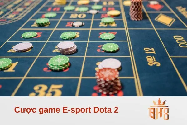 Cược game E-sport Dota 2
