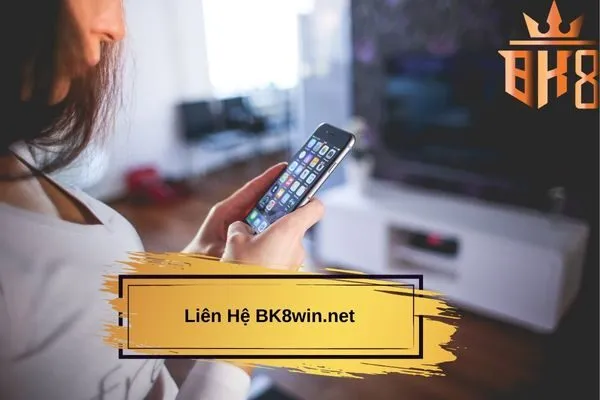 Liên Hệ BK8win.net