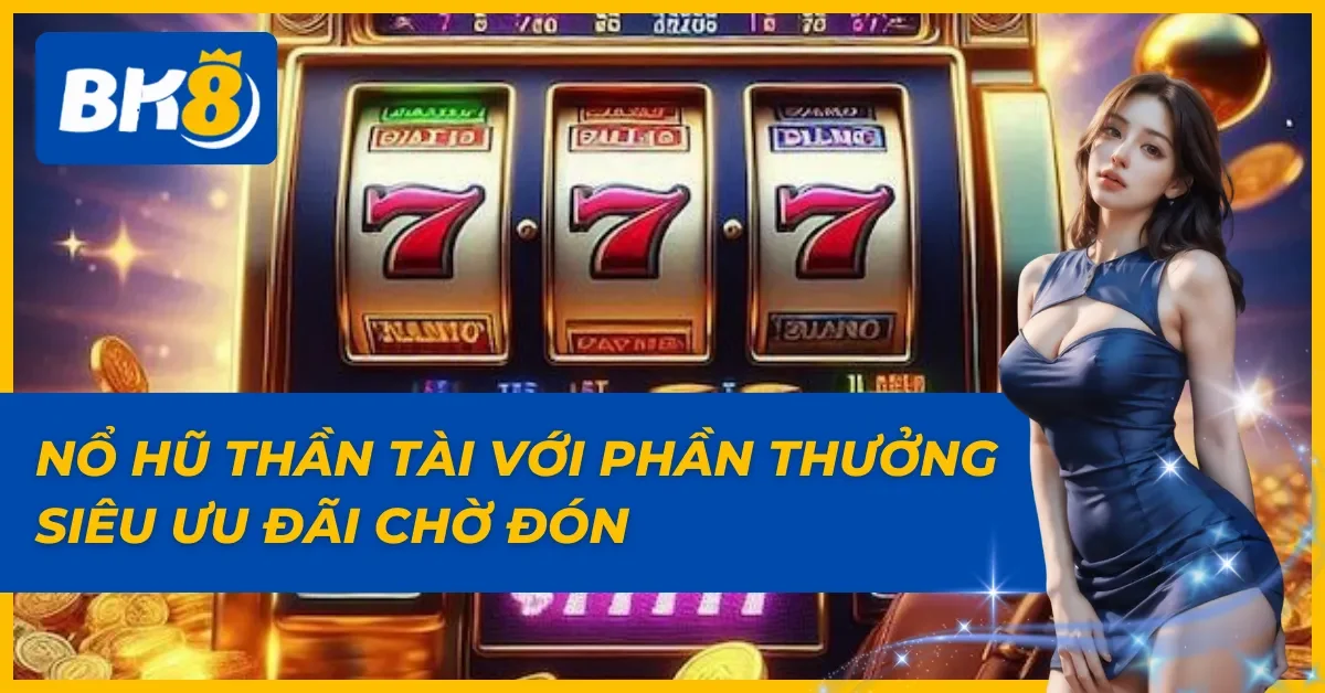 Nổ Hũ Thần Tài